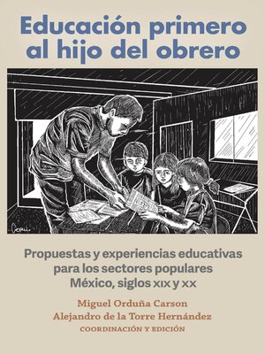 cover image of Educación primero al hijo del obrero